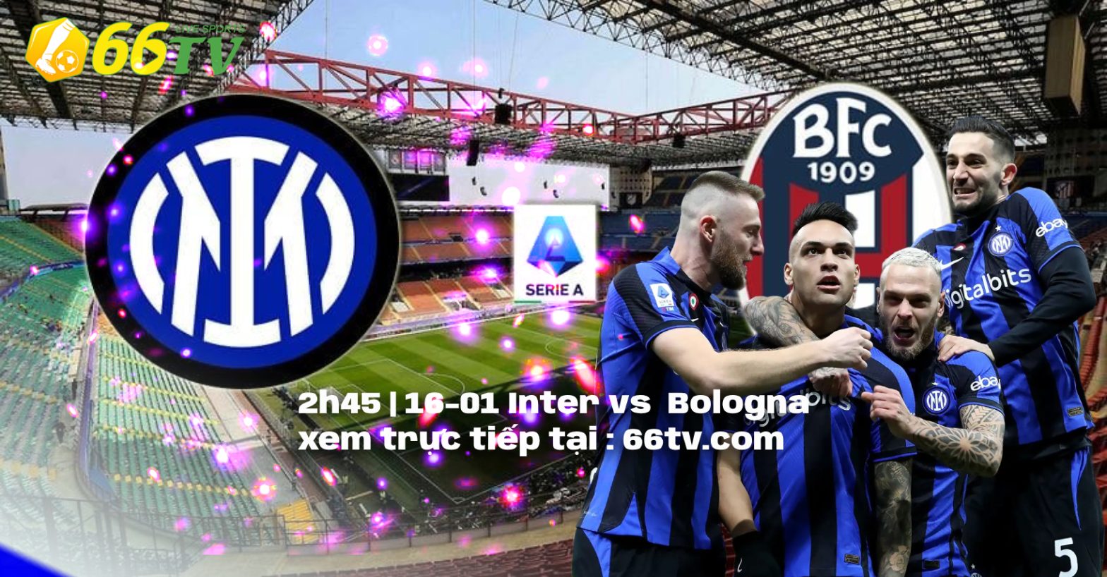 Nhận định Inter vs Bologna, 02h45 ngày 16/1: Nhà vua áp sát top 1