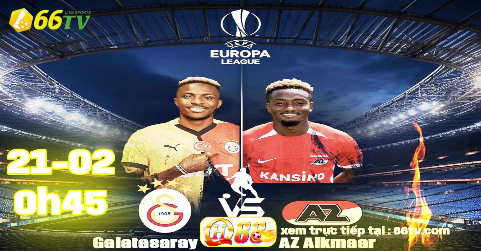 Nhận định Galatasaray VS AZ Alkmaar, 00h45 ngày 21/2: Kịch tính ở Thổ Nhĩ Kỳ
