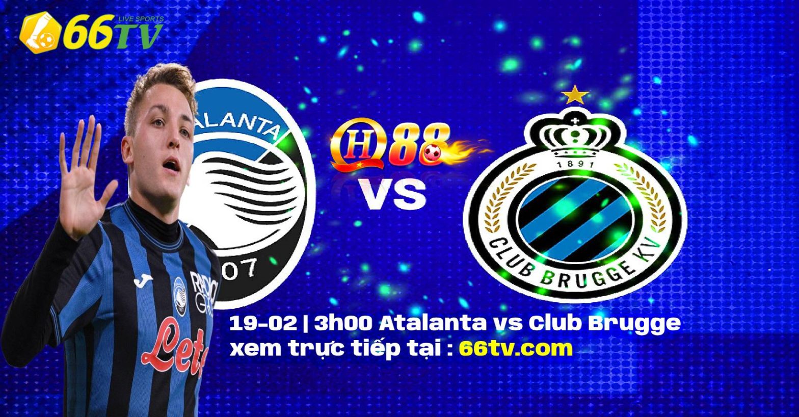 Nhận định Atalanta vs Club Brugge, 3h00 ngày 19/2: Trận đấu không khoan nhượng