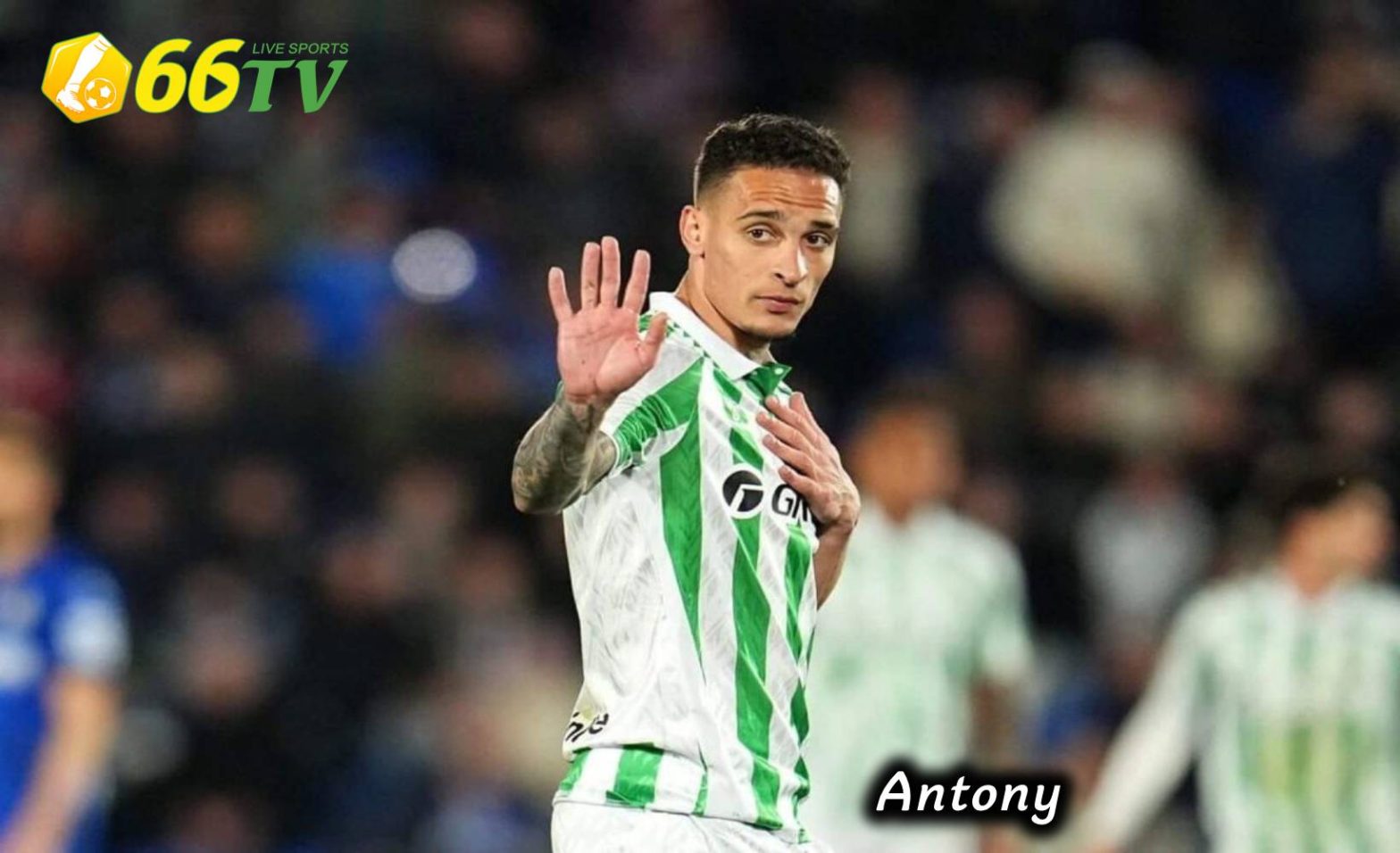 Có khi nào Antony gieo sầu cho Real Madrid?