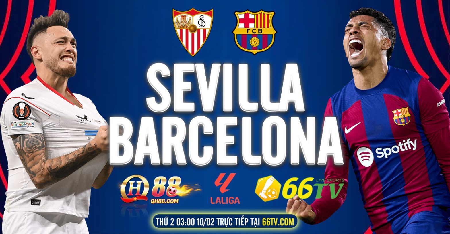 Nhận định  Sevilla vs Barcelona , 03h00 ngày 10/2: Trở lại đường đua