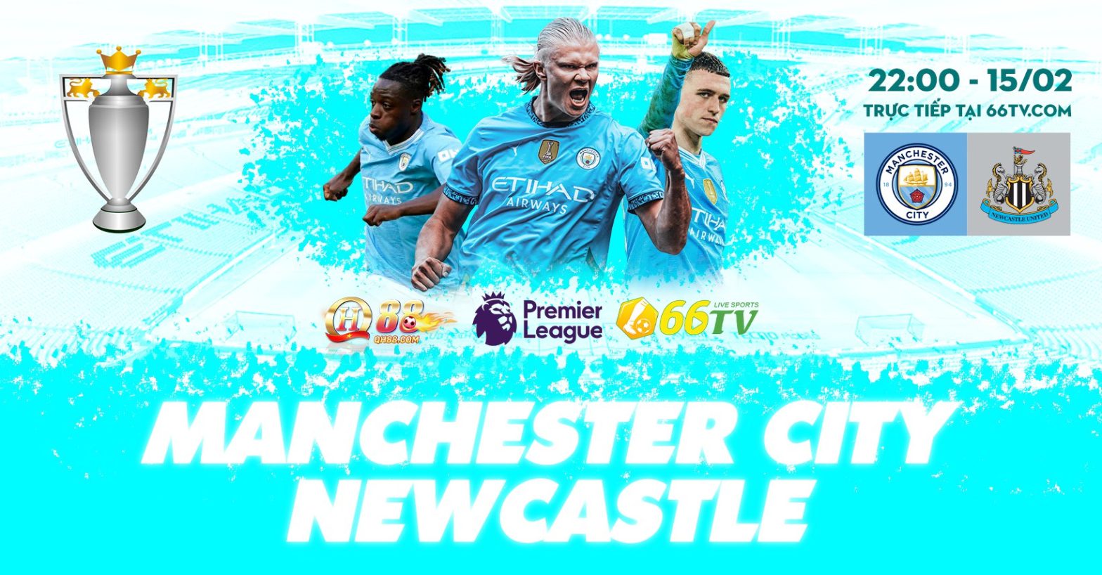 Tổng hợp trận đấu : Manchester City vs Newcastle United