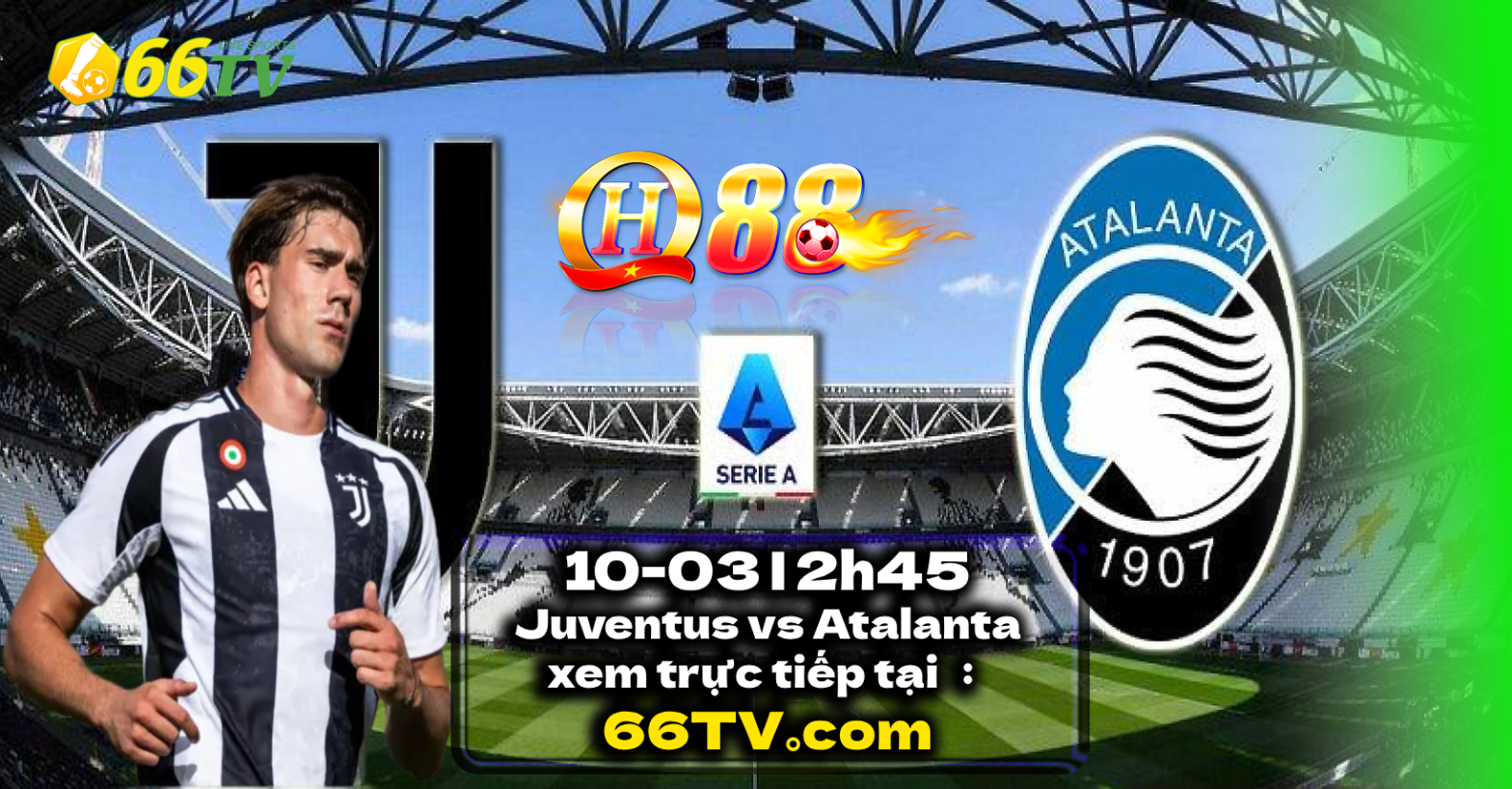 Nhận định Juventus vs Atalanta 2h45 ngày 10/3 : Cầm chân đối đủ