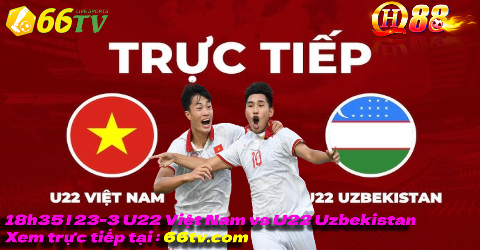 Nhận định bóng đá U22 Việt Nam vs U22 Uzbekistan, 18h35 ngày 23/3: Tạo thêm một bất ngờ