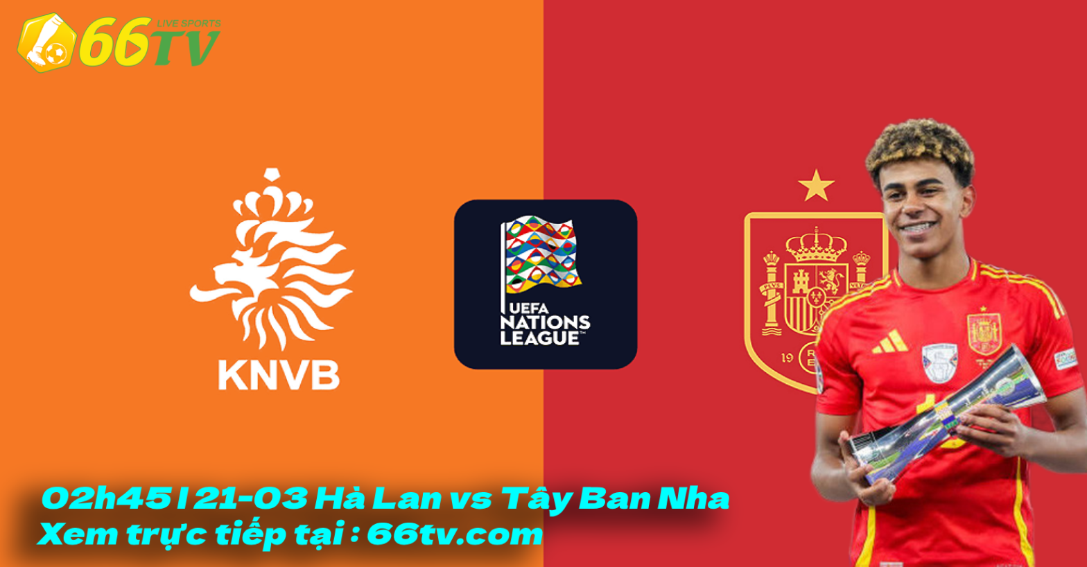 Nhận định bóng đá Hà Lan vs Tây Ban Nha, 02h45 ngày 21/3: Vùi dập hoa Tuy-líp