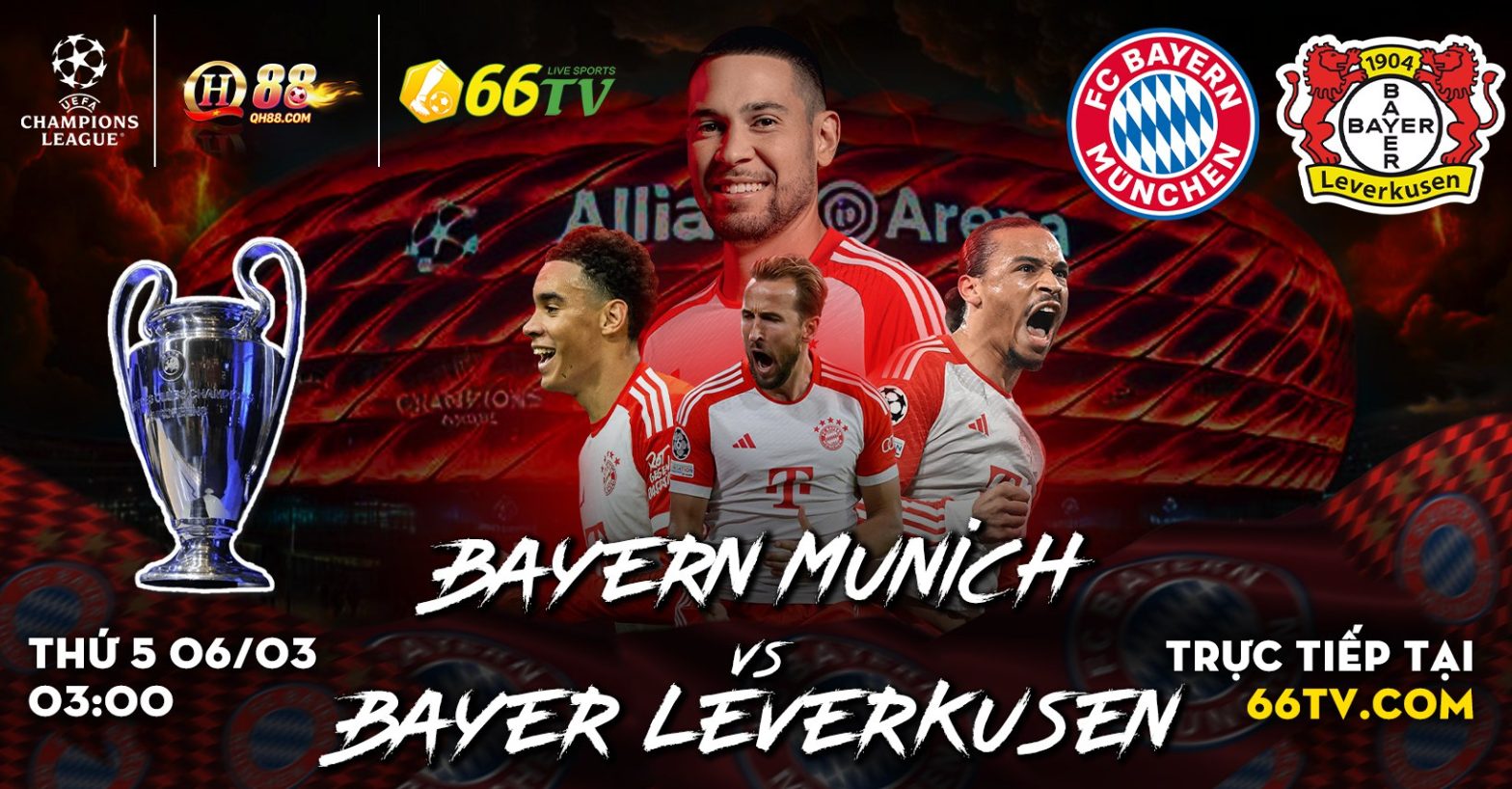 Nhận định Bayern vs Leverkusen, 03h00 ngày 6/3: Trói chân Hùm xám