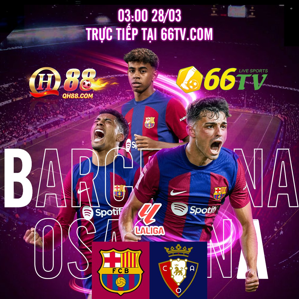 Nhận định bóng đá Barca vs Osasuna, 03h00 ngày 28/3: Bất ngờ không lặp lại