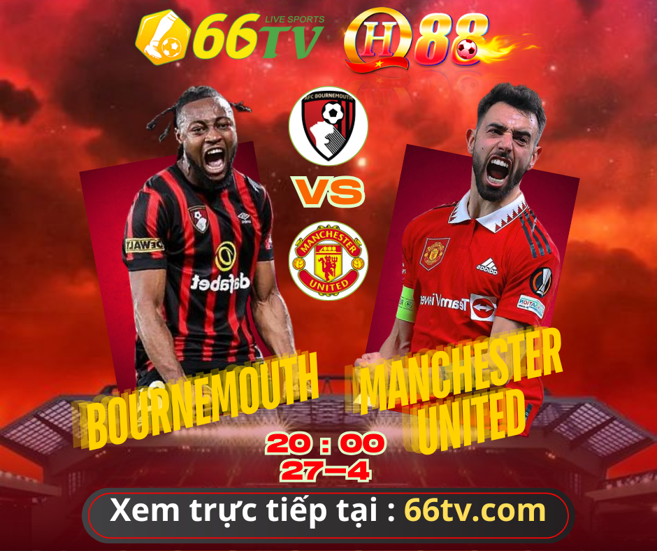 Nhận định bóng đá Bournemouth vs MU, 20h00 ngày 27/4: Không thể tập trung