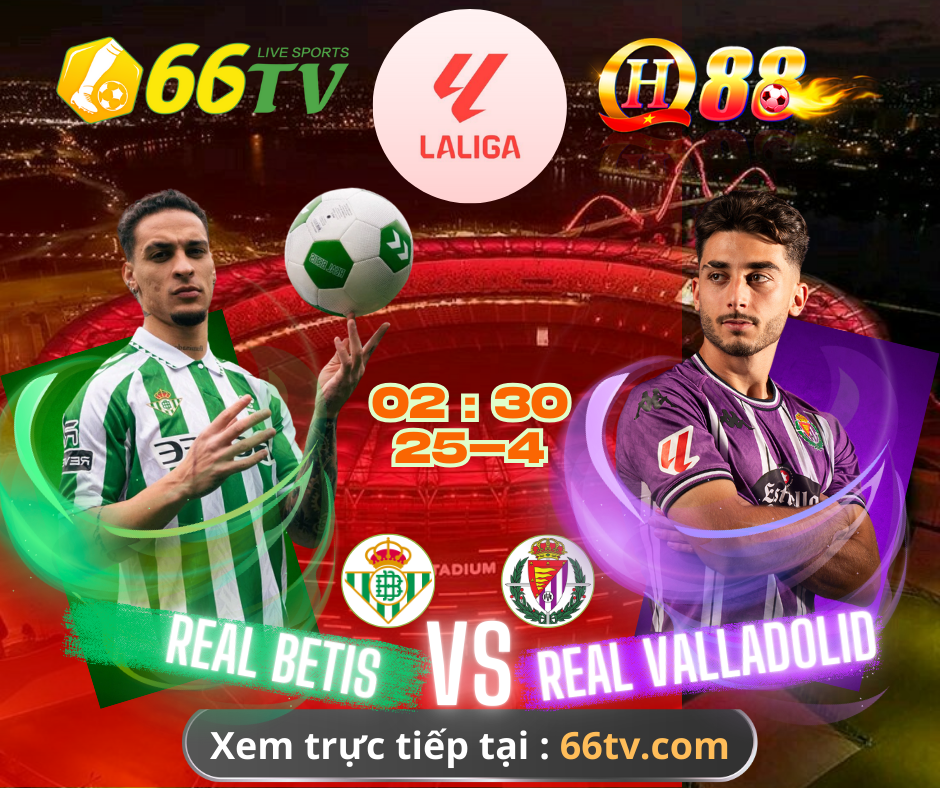 Nhận định bóng đá Betis vs Valladolid, 02h30 ngày 25/4: Bay trên ‘đôi cánh’ Antony và Isco