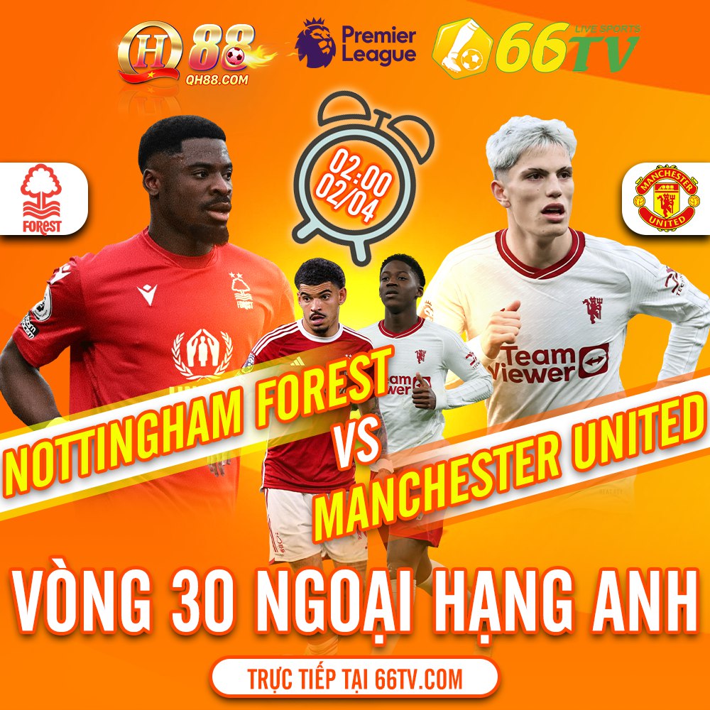 Nhận định bóng đá Nottingham vs MU, 02h00 ngày 2/4: Màn trả thù ngọt ngào