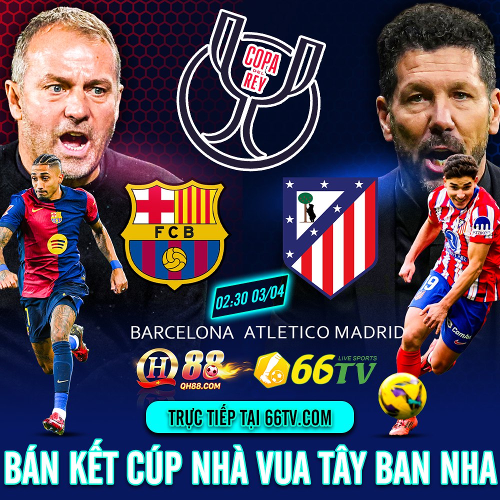 Nhận định bóng đá Atletico vs Barca, 02h30 ngày 3/4: Barca chứng minh sức mạnh