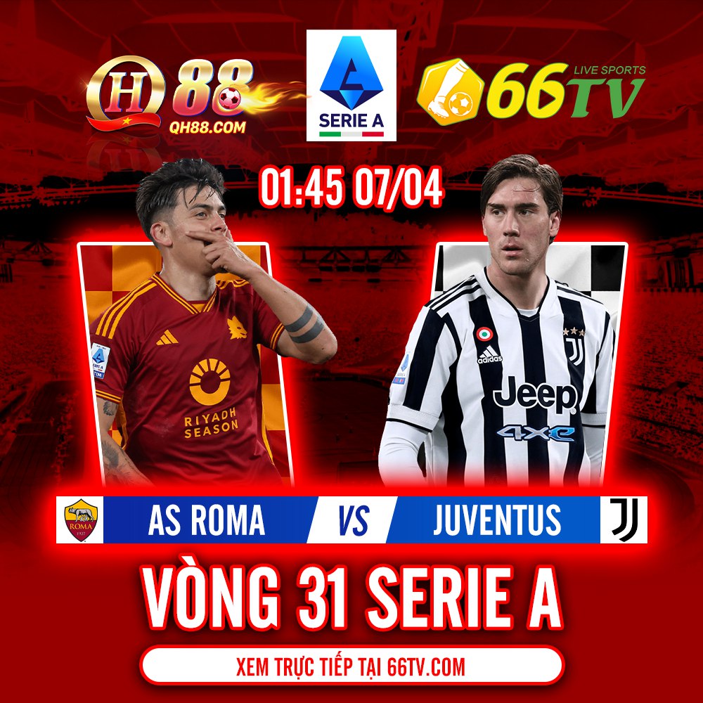 Nhận định bóng đá Roma vs Juventus, 01h45 ngày 7/4: Bà đầm già gục ngã