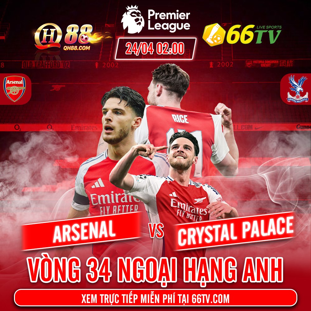 Nhận định bóng đá Arsenal vs Crystal Palace, 02h00 ngày 24/4