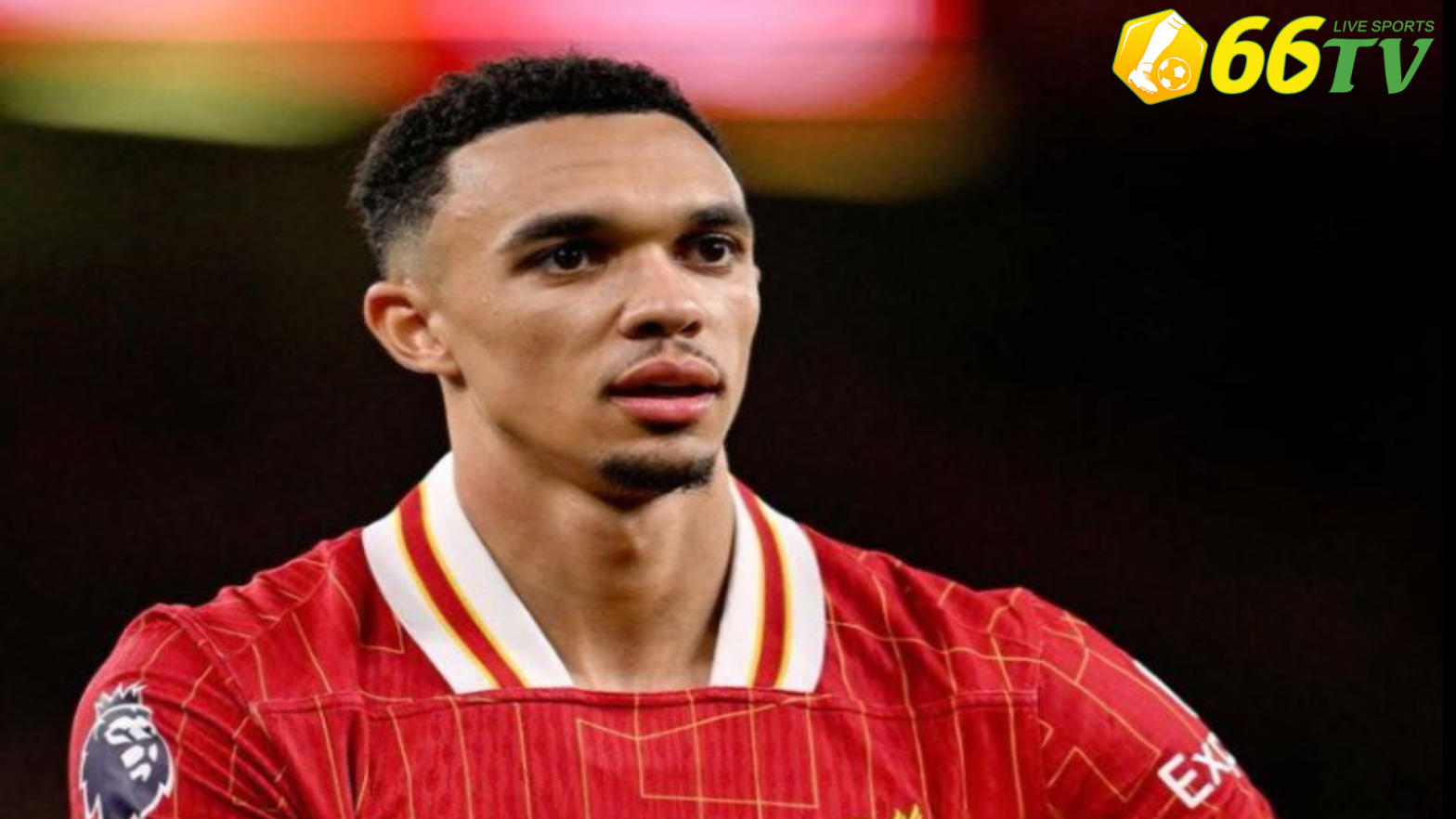 Real cần đáp ứng 2 điều kiện của Liverpool nếu muốn sớm có Alexander-Arnold