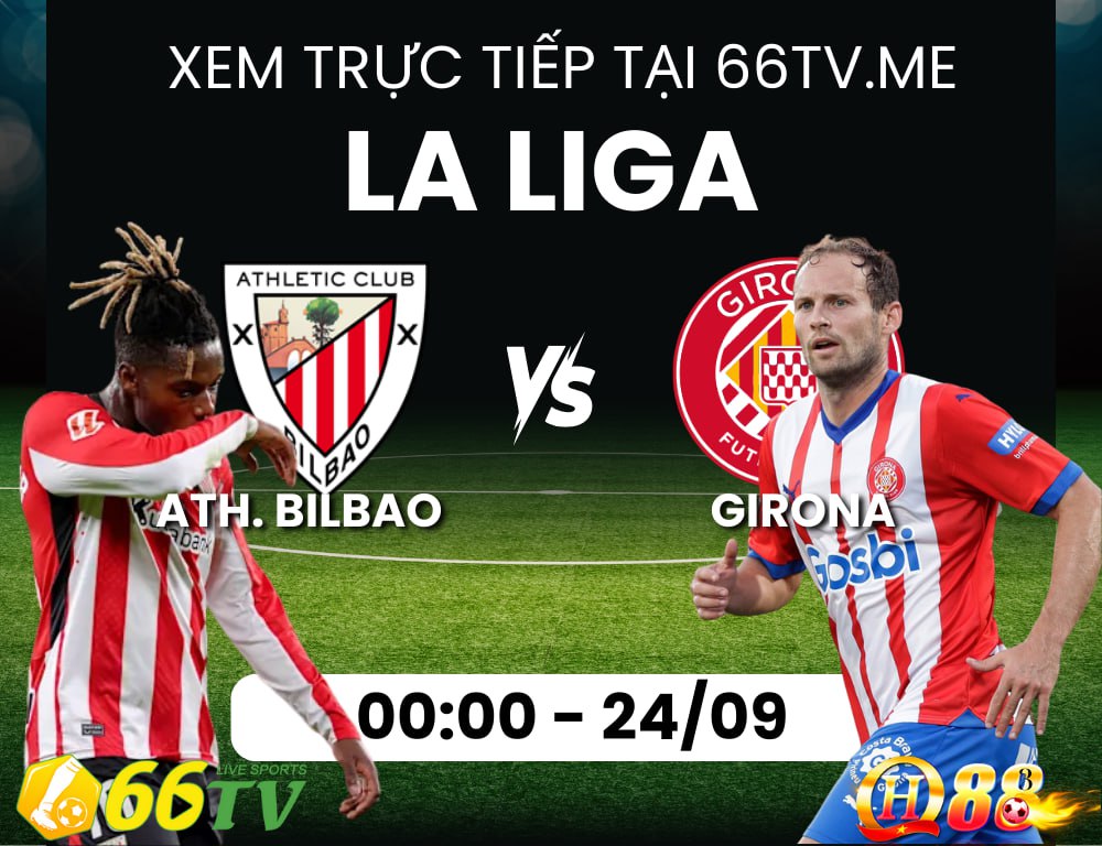 Nhận định Athletic Bilbao vs Girona: 0h00 ngày 24/09/2025, LaLiga