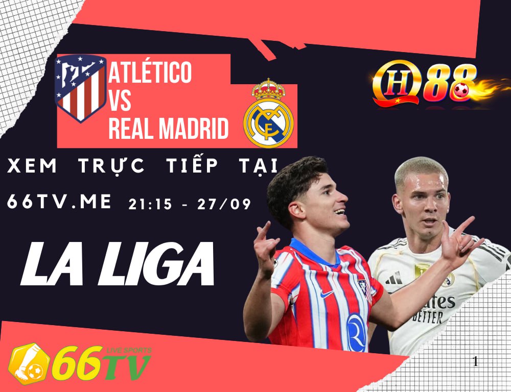 Nhận định Atletico Madrid vs Real Madrid 21h15 ngày 27/09/2025, LaLiga