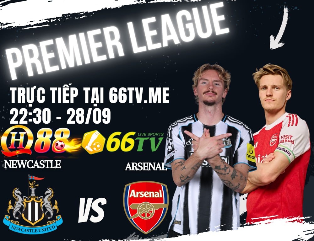 Nhận định Newcastle vs Arsenal 22h30 ngày 28/9/2025, vòng 6 Ngoại hạng Anh 2025/26