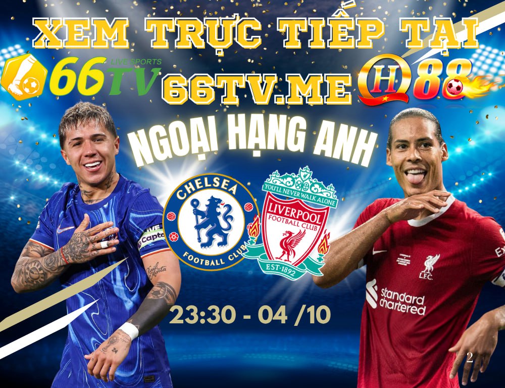 Nhận định Chelsea vs Liverpool 23h30 ngày 4/10/2025, vòng 7 Ngoại hạng Anh