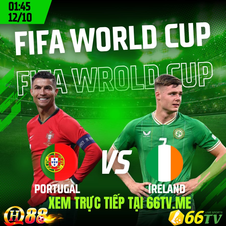 Nhận Định Trận Bồ Đào Nha vs Ireland 01h45 Ngày 12/10/2025, Lượt Trận Thứ 3 Bảng F Vòng Loại World Cup 2026