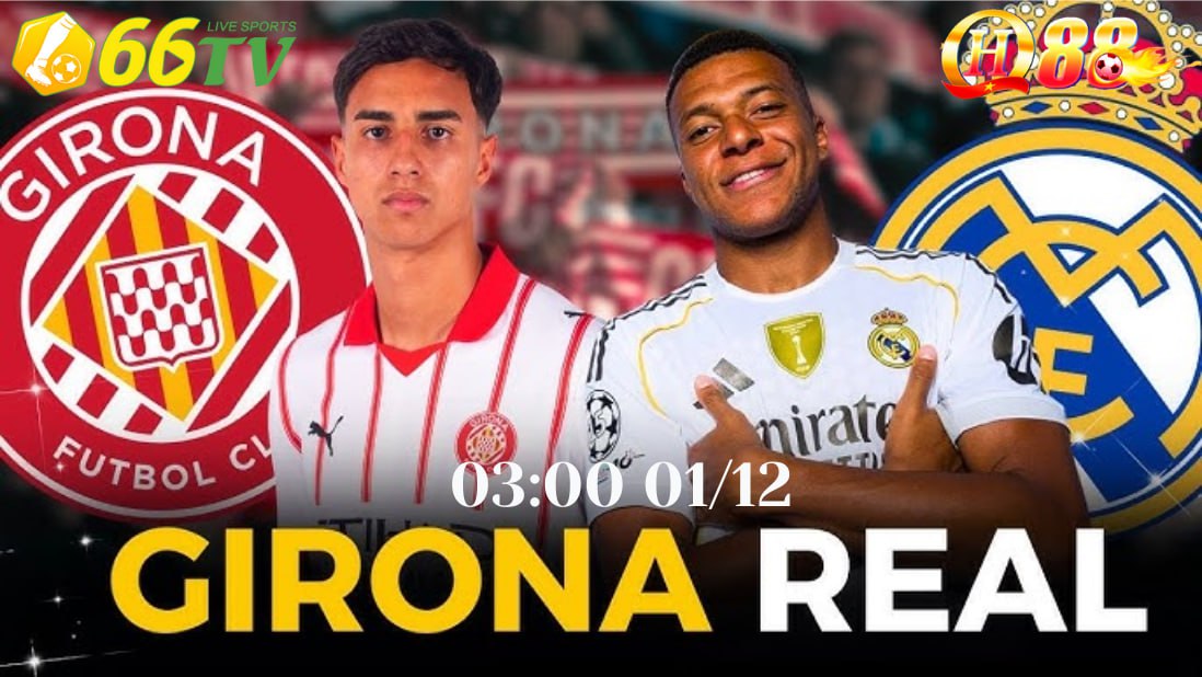 🎁Nhận định Girona và Real Madrid 03:00 ngày 01/12/2025, thuộc khuôn khổ vòng 14 La Liga mùa giải 2025-2026.