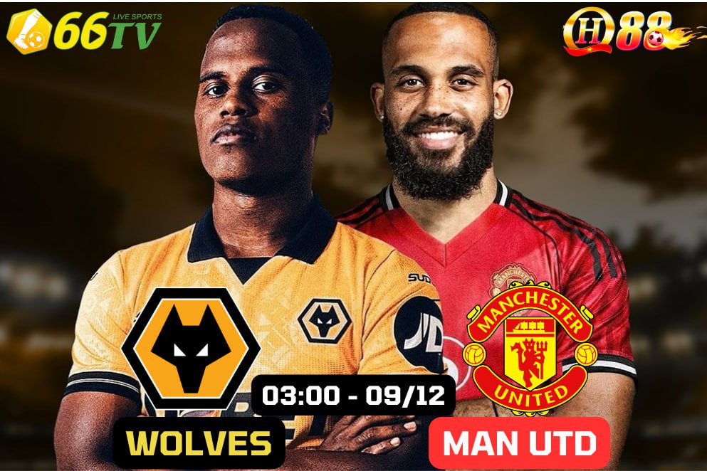 🎁Nhận định trận đấu Wolverhampton và Manchester United 03h00 ngày 09/12/2025, thuộc khuôn khổ vòng 15 Premier League mùa giải 2025-2026.
