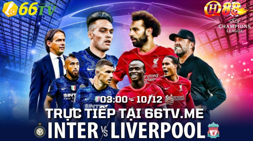 🎁Nhận định trận đấu Inter Milan và Liverpool 03h00 ngày 10/12 thuộc khuôn khổ vòng bảng UEFA Champions League 2025/26.