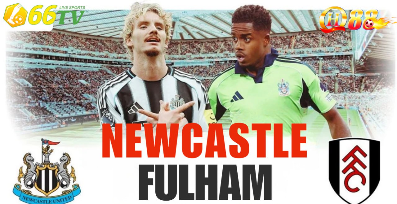 Nhận định trận đấu giữa Newcastle và Fulham diễn ra vào lúc 03h15 ngày 18/12/2025 ) trong khuôn khổ vòng tứ kết Cúp Liên đoàn Anh (EFL Cup/Carabao Cup).