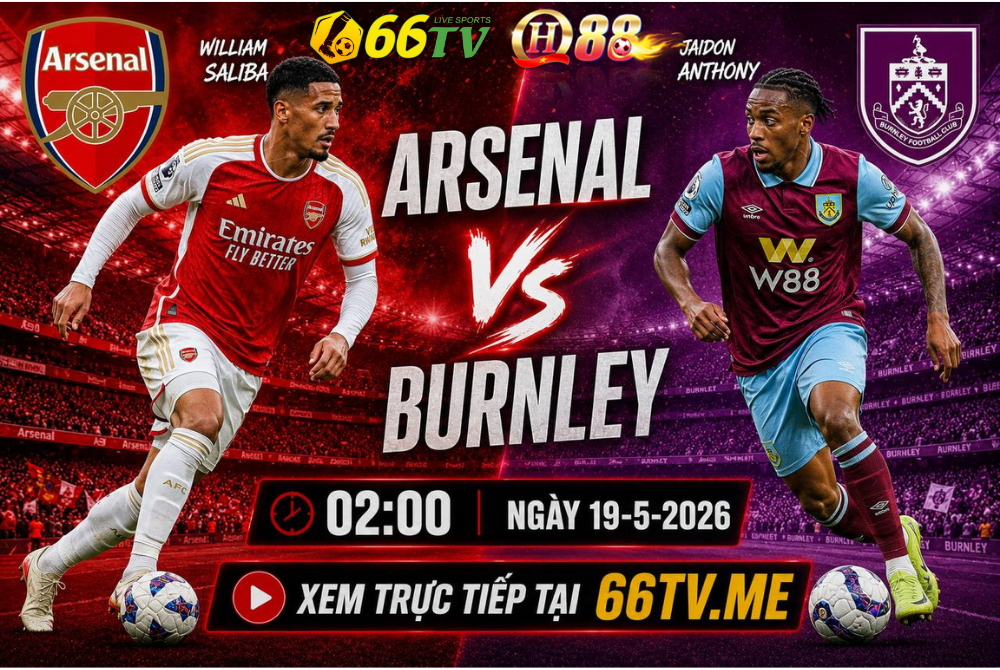 Nhận định trận đấu giữa Arsenal và Burnley tại vòng 37 Ngoại hạng Anh diễn ra lúc 02h00 ngày 19/5/2026 (giờ Việt Nam) trên sân Emirates được nhận định là cuộc đối đầu chênh lệch đẳng cấp sâu sắc với chiến thắng gần như chắc chắn thuộc về đội chủ nhà nhằm tiến thẳng tới ngôi vương.