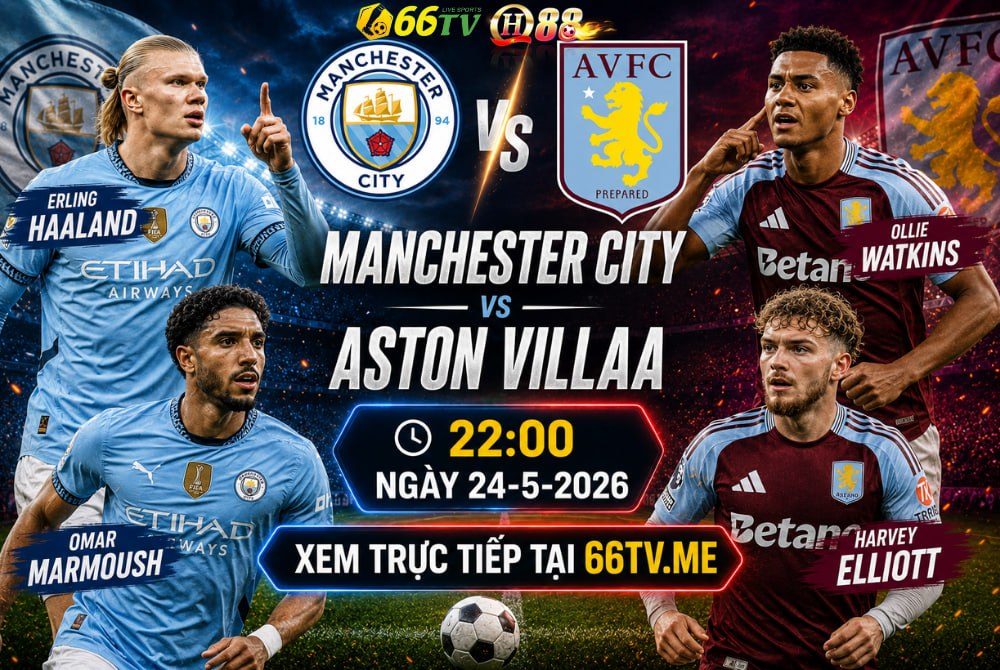 Nhận định trận đấu giữa Manchester City vs Aston Villa diễn ra vào lúc 22h00 ngày 24/5/2026 (vòng 38 Ngoại hạng Anh) được nhận định sẽ khép lại với chiến thắng thuộc về đội chủ nhà Manchester City.